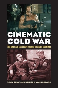 Enlarge image Cover: Cinematic Cold War - University Press of Kansas