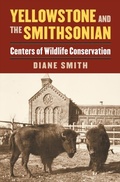 Cover: Yellowstone and the Smithsonian - University Press of Kansas