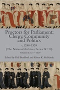 Cover: Proctors for Parliament: Clergy, Community and Politics, c.1248-1539. (The National Archives, Series SC 10) - Canterbury & York Society