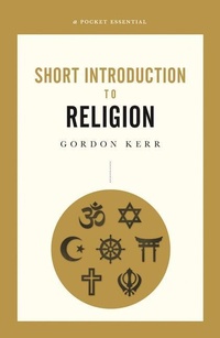 Enlarge image Cover: A Pocket Essential Short Introduction to Religion - Oldcastle Books Ltd