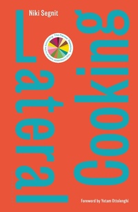 Abbildung von: Lateral Cooking - Bloomsbury Publishing PLC