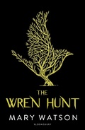 Cover: The Wren Hunt - Bloomsbury YA
