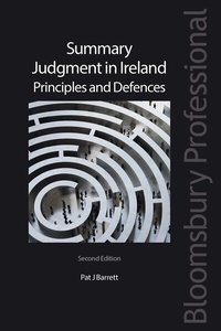 Abbildung von: Summary Judgment in Ireland: Principles and Defences - Bloomsbury Professional