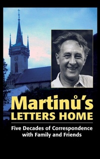 Enlarge image Cover: Martinu's Letters Home - Toccata Press
