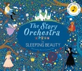 Cover: The Story Orchestra: The Sleeping Beauty: Volume 3 - Frances Lincoln Children's Books