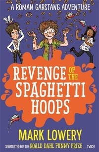 Enlarge image Cover: Revenge of the Spaghetti Hoops - Piccadilly Press