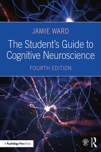 Abbildung von: The Student's Guide to Cognitive Neuroscience - Routledge