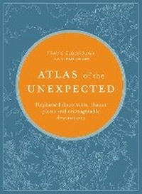 Enlarge image Cover: Atlas of the Unexpected - White Lion Publishing