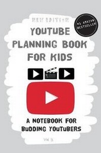 Abbildung von: YouTube Planning Book for Kids (2nd Edition) - Beans and Joy Publishing Ltd