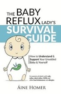 Cover: The Baby Reflux Lady's Survival Guide 2018 - The Baby Reflux Lady Ltd