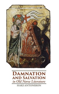 Abbildung von: Damnation and Salvation in Old Norse Literature - D.S. Brewer