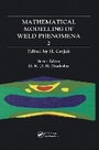 Cover: Mathematical Modelling of Weld Phenomena: No. 2 - Maney Publishing
