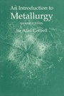 Cover: An Introduction to Metallurgy, Second Edition - Maney Publishing