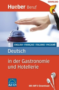 Abbildung von: Deutsch in der Gastronomie und Hotellerie - Hueber Verlag