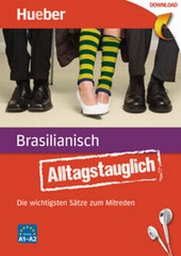 Abbildung von: Alltagstauglich Brasilianisch - Hueber Verlag