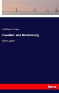 Cover: Erwachen und Bestimmung - Hansebooks