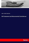 Cover: Old Testament and Monumental Coincidences - Hansebooks
