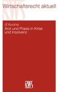 Cover: Arzt und Praxis in Krise und Insolvenz - RWS