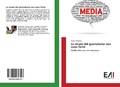 Abbildung von: Le strade del giornalismo non sono finite - Edizioni Accademiche Italiane