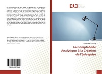 Abbildung von: La Comptabilité Analytique à la Création de l'Entreprise - Éditions universitaires européennes