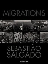 Enlarge image Cover: Sebastiao Salgado: Migrations - Aperture