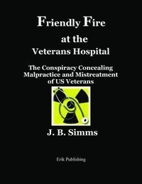 Enlarge image Cover: Friendly Fire at the Veterans Hospital - Erik Publishing