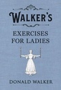 Cover: Walker's Exercises for Ladies - Penguin Books Ltd