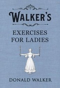 Cover: Walker's Exercises for Ladies - Penguin Books Ltd