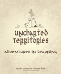 Cover: Uncharted Territories - Independent Thinking Press