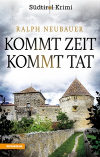 Abbildung von: Kommt Zeit kommt Tat - Athesia-Tappeiner Verlag