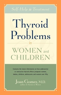 Abbildung von: Thyroid Problems in Women and Children - Hunter House Publishers