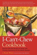 Cover: The I Can't Chew Cookbook - Hunter House Inc.,U.S.