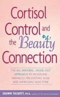 Cover: Cortisol Control and the Beauty Connection - Hunter House Inc.,U.S.
