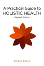 Cover: A Practical Guide to Holistic Health - Himalayan Institute Press