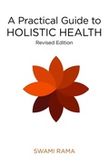 Cover: A Practical Guide to Holistic Health - Himalayan Institute Press
