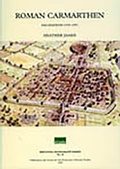 Cover: Excavations in Roman Carmarthen - Society for the Promotion of Roman Studies
