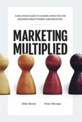Cover: Marketing Multiplied - FRANKLIN KENNEDY PRESS