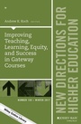 Cover: Improving Teaching, Learning, Equity, and Success in Gateway Courses - Wiley
