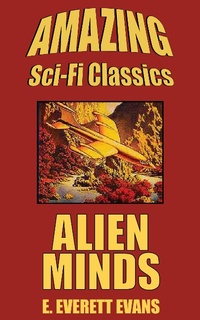 Enlarge image Cover: Alien Minds - Amazing Sci-Fi Classics
