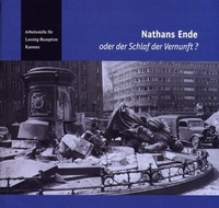 Enlarge image Cover: Nathans Ende oder der Schlaf der Vernunft? - Arbeitsstelle für Lessing-Rezeption Kamenz