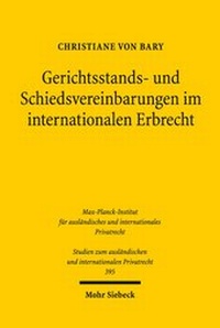 Abbildung von: Gerichtsstands- und Schiedsvereinbarungen im internationalen Erbrecht - Mohr Siebeck
