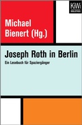 Cover: Joseph Roth in Berlin - Kiepenheuer & Witsch