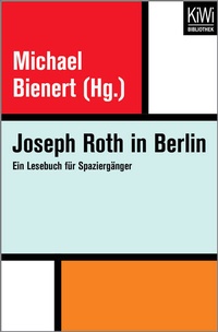 Enlarge image Cover: Joseph Roth in Berlin - Kiepenheuer & Witsch
