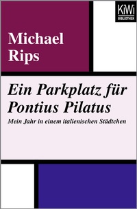 Abbildung von: Ein Parkplatz für Pontius Pilatus - Kiepenheuer & Witsch