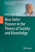 Cover: Nico Stehr: Pioneer in the Theory of Society and Knowledge - Springer