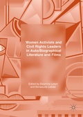 Cover: Women Activists and Civil Rights Leaders in Auto/Biographical Literature and Films - Palgrave Macmillan