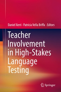 Enlarge image Cover: Teacher Involvement in High-Stakes Language Testing - Springer