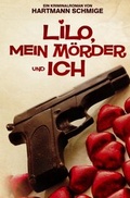Cover: Lilo, Mein M&ouml;rder und Ich - epubli
