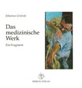 Cover: Das medizinische Werk - Merlin Verlag