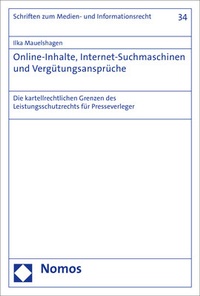Abbildung von: Online-Inhalte, Internet-Suchmaschinen und Vergütungsansprüche - Nomos